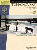 Tchaikovsky - The Seasons, OP. 37bis: edited and recorded by Alexandre Dossin Schirmer Performance Editions (Hal Leonard Piano Library)