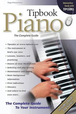 Tipbook Piano: The Complete Guide (Tipbooks)