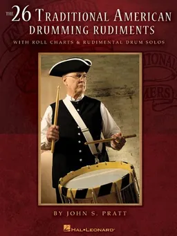 26 Traditional American Drumming Rudiments - with Roll Charts & Rudimental Drum Solos