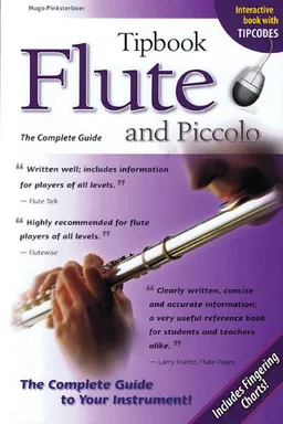 Tipbook Flute and Piccolo, The Complete Guide