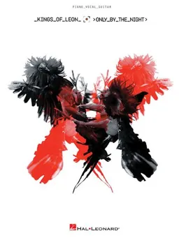 Kings of Leon - Only by the Night (Piano/Vocal/Guitar Artist Songbook)