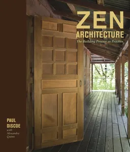 Zen Architecture: The Building Process as Practice