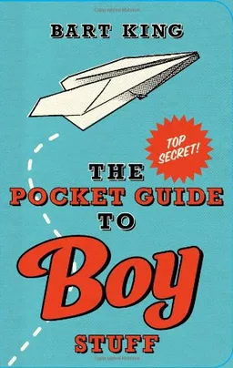 The Pocket Guide to Boy Stuff