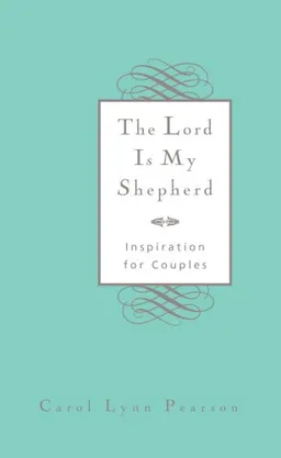 Lord is My Shepherd ,The: Inspiration for Couples