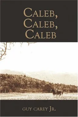 Caleb, Caleb, Caleb