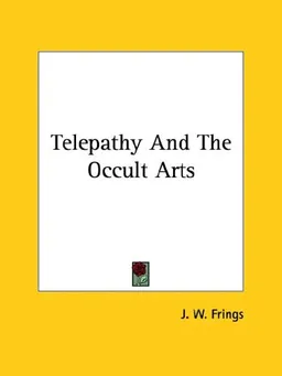Telepathy and the Occult Arts