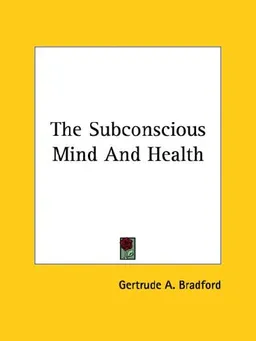 The Subconscious Mind And Health