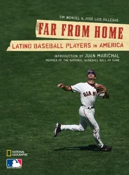 Far From Home: Latino Baseball Players in America