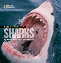 Face to Face With Sharks (Face to Face with Animals)