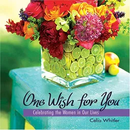 One Wish for You: Celebrating the Women in Our Lives