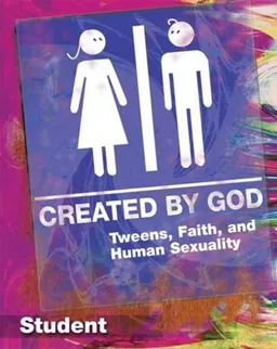 Created by God: Tweens, Faith, and Human Sexuality