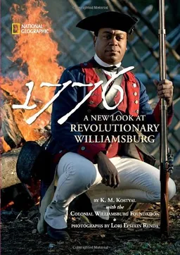 1776: A New Look at Revolutionary Williamsburg