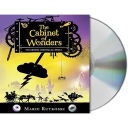 The Cabinet of Wonders: The Kronos Chronicles: Book I