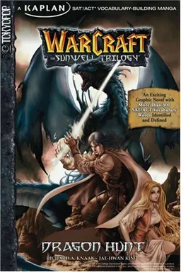 Warcraft: Dragon Hunt, Volume 1: Kaplan SAT/ACT Vocabulary-Building Manga (Warcraft: the Sunwell Trilogy) (v. 1)