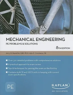 Mechanical Engineering PE Problems & Solutions, 8th Edition (Pe Exam Preparation)