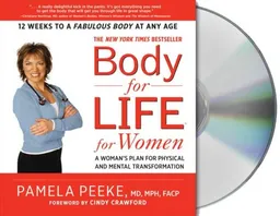 Body-for-LIFE for Women: A Woman's Plan for Physical and Mental Transformation