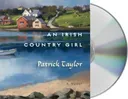 An Irish Country Girl: A Novel (Irish Country Books)
