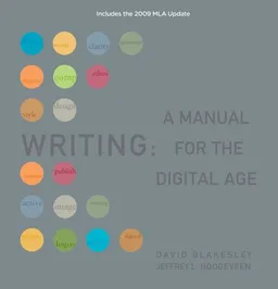 Writing: A Manual for Digital Age, Comprehensive, 2009 MLA Update Edition