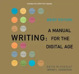 Writing: A Manual for the DigitalAge, Brief, 2009 MLA Update Edition