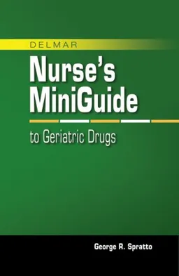 Nurse's Mini Guide to Geriatric Drugs (Delmar's Mini Guides)