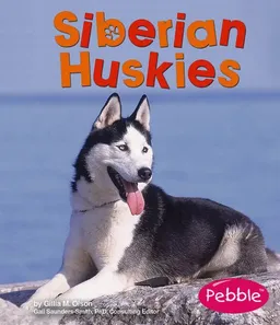 Siberian Huskies (Pebble Books)