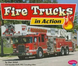 Fire Trucks in Action (Pebble Plus)