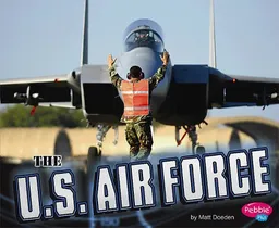 The U.S. Air Force (Pebble Plus)