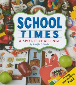 School Times: A Spot-It Challenge (A+ Books)