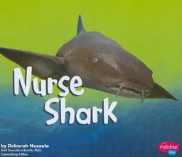 Nurse Shark (Pebble Plus)