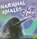 Narwhal Whale Up Close (First Facts)
