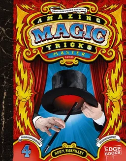 Amazing Magic Tricks, Master Level (Edge Books)