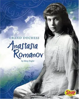 Grand Duchess Anastasia Romanov (Snap)