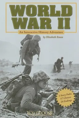 World War II: An Interactive History Adventure (You Choose Books)