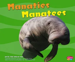 Manaties/Manatees (Pebble Plus Bilingual) (Spanish Edition)