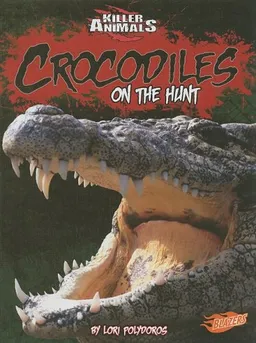 Crocodiles: On the Hunt (Blazers)