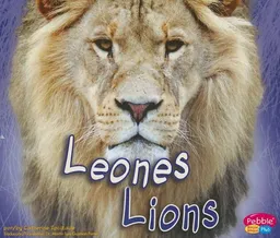 Leones / Lions (Pebble Plus Bilingual) (Spanish Edition)