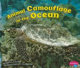 עטיפת הספר Animal Camouflage in the Ocean (Pebble Plus) מאת Martha E. H. Rustad