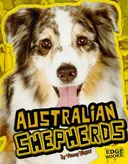 Australian Shepherds (Edge Books)