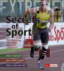 Secrets of Sport: The Technology That Makes Champions (Fact Finders: Extreme!)