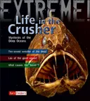 Life in the Crusher: Mysteries of the Deep Oceans (Fact Finders: Extreme!)