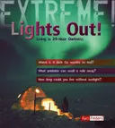 Lights Out!: Living in 24-Hour Darkness (Fact Finders: Extreme!)