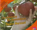 La cosecha de manzanas/ Apple Harvest (Pebble Plus Bilingual) (Spanish Edition)