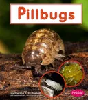 Pillbugs (Watch It Grow)