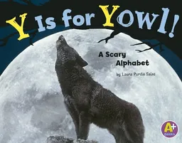 עטיפת הספר Y Is for Yowl!: A Scary Alphabet (A+ Alphabet Fun) מאת Laura Purdie Salas