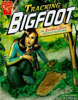 עטיפת הספר Tracking Bigfoot: An Isabel Soto Investigation (Graphic Library) מאת Terry Collins