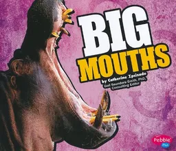עטיפת הספר Big Mouths (Pebble Plus: Big) מאת Catherine Ipcizade