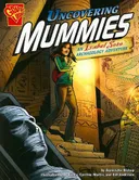 Uncovering Mummies: An Isabel Soto Archaeology Adventure (Graphic Library, Graphic Expeditions)