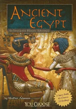 Ancient Egypt: An Interactive History Adventure (You Choose Books: Historical Eras)