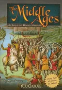 The Middle Ages: An Interactive History Adventure (You Choose: Historical Eras)