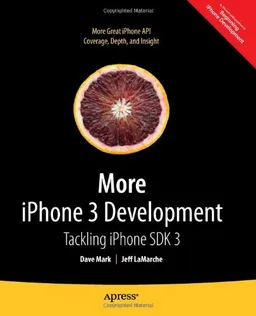 More iPhone 3 Development: Tackling iPhone SDK 3 (Beginning)